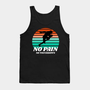 No pain No touchdown football Tank Top